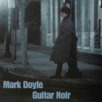 MARK DOYLE: Guitar Noir