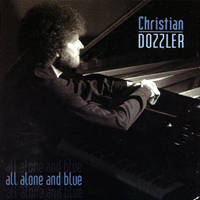 Christian Dozzler : All Alone And Blue