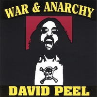 DAVID PEEL WITH WAYNE KRAMER (MC5): War and Anarchy