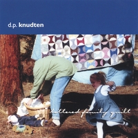 D. P. Knudten : tattered family quilt