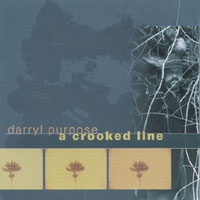 DARRYL PURPOSE: A Crooked Line