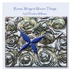 d pauline williams: roses, wings & woven things