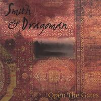 SMITH & DRAGOMAN: Open the Gates (Double CD)
