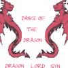 DRAGON LORD SYN: Dance of the Dragon