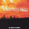 DAVID RALSTON: The Lucidity of Insanity