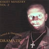 DRAMATIC: Street Ministry Vol. 2