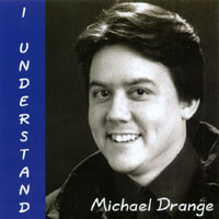 Michael Drange : I Understand