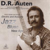 D.R. Auten : Solo Guitar and Vocals