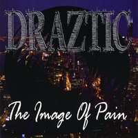 Draztic : The Image of Pain