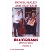 SIGNED, SEALED AND DELIVERED: Bluegrass (More or Less) Volume Two