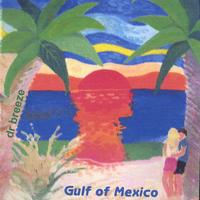 Dr Breeze : Gulf of Mexico