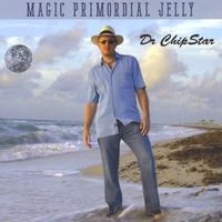 Dr. Chip Star : Magic Primordial Jelly