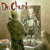 DR. CHUNK: Dr. Chunk