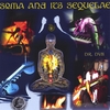 DR DV8: Soma and Its Sequelae