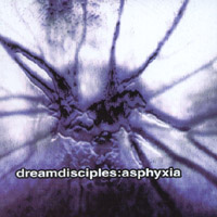 Dream Disciples : Asphyxia (IMPORT)