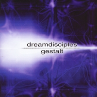 Dream Disciples : Gestalt (LIVE IMPORT)
