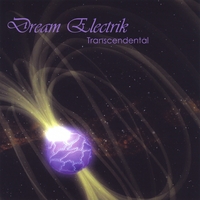 Dream Electrik : Transcendental