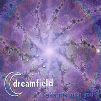 dreamfield : take me with you