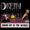 THE DREAM INTENDED: Break-Up At The Movies