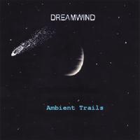 DREAMWIND: Ambient Trails