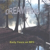 DREAMWIND: Early Years on MP3