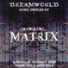 VARIOUS: Dreamworld: Music Inspired by The Matrix