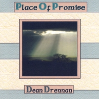 Dean Drennan : Place Of Promise