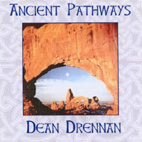 DEAN DRENNAN: Ancient Pathways