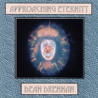 DEAN DRENNAN: Approaching Eternity
