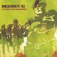 Dresden 45 : Paradise Lost (Expanded)