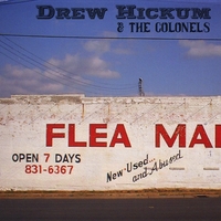 Drew Hickum & The Colonels : Drew Hickum & The Colonels