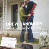 Drew Danburry : An introduction to sex rock