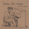 DREW DE FOUR: Earlier Work