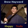 Drew Hayward: Happy Nada