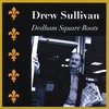 DREW SULLIVAN: Dedham Square Roots