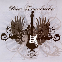 Drew Zaunbrecher : Higher