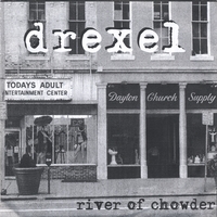 DREXEL: River of Chowder