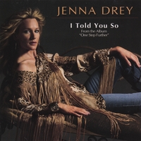 JENNA DREY: I TOLD YOU SO - THE SINGLE