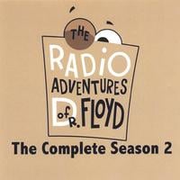 DoctorFloyd.com : The Radio Adventures Of Dr. Floyd - The Complete Season 2