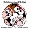 DoctorFloyd: The Radio Adventures Of Dr. Floyd - The Complete Season 6