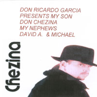 DON RICARDO GARCIA : Presents Don Chezina and The Family