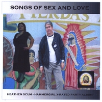 Dr. Heathen Scum and Hammergirl : Songs of Sex and Love