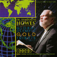 DR. RANDOLPH HOWES: Global Olympic Gold Tribute
