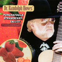 Dr. Randolph Howes : Ponchatoula Strawberry Salute