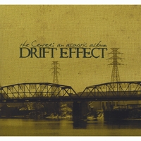 DRIFT EFFECT: The Center - An Acoustic Album