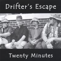 DRIFTER'S ESCAPE: Twenty Minutes