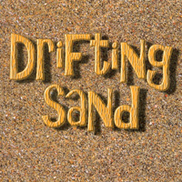 DRIFTING SAND: Drifting Sand