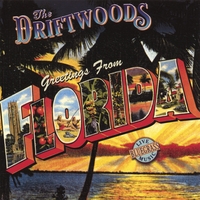 The Driftwoods : Greetings from Florida