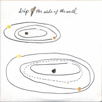 Far Side of The World by Drip now on CD Baby!