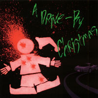 A Drive By Christmas : A Drive By Christmas